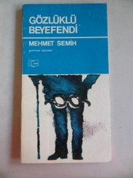 Gözlüklü Beyefendi Mehmet Semih