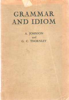Grammar And Idıom A. Johnson