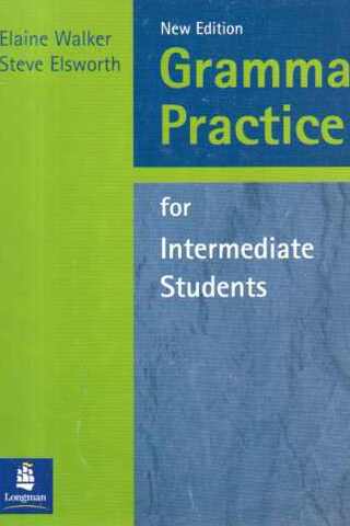 Grammar Practice For Intermediate Students Elaine Walker