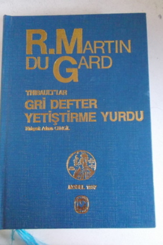 Gri Defter Yetiştirme Yurdu R. Martin Du Gard