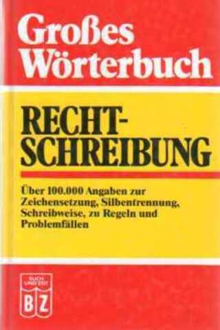 Grobes Wörterbuch / Recht-Schreibung