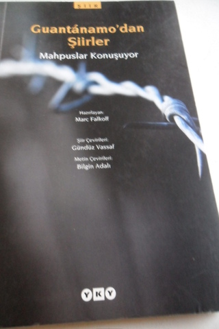 Guantanamo'dan Şiirler Mahsuplar Konuşuyor