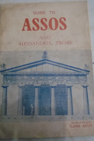 Guide To Assos And Alexsandria Troas İlhan Akşit
