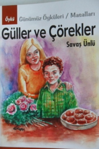 Güller ve Çörekler Savaş Ünlü