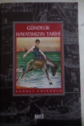 Gündelik Hayatımızın Tarihi