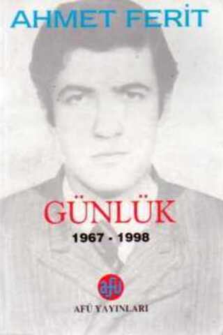 Günlük 1967-1998 Ahmet Ferit