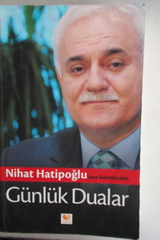Nihat Hatipoğlu'nun Kaleminden Günlük Dualar