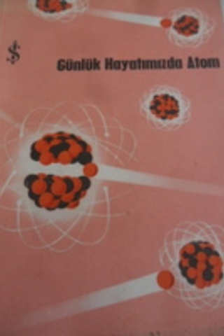 Günlük Hayatımızda Atom
