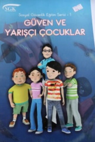 Güven ve Yarışçı Çocuklar