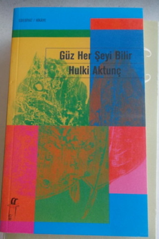 Güz Her Şeyi Bilir Hulki Aktunç