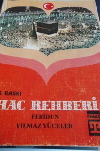 Hacc Rehberi Feridun Yılmaz Yüceler