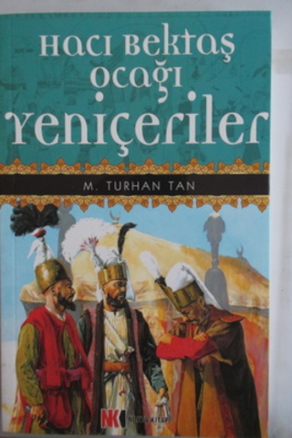 Hacı Bektaş Ocağı Yeniçeriler M. Turhan Tan