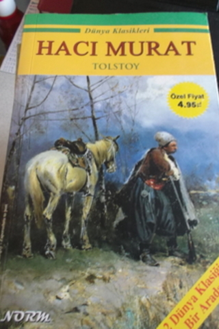 Hacı Murat - Sevgi Neredeyse Tanrı Oradadır Lev Nikolayeviç Tolstoy