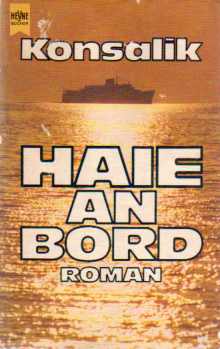 Haie an Bord Heinz G. Konsalik