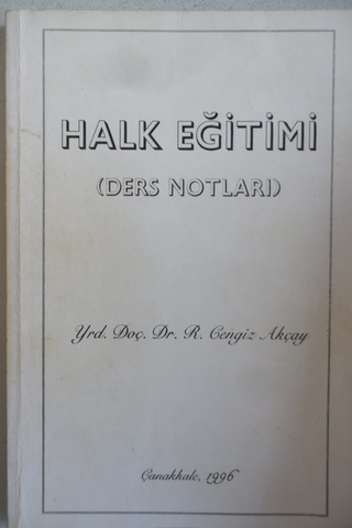 Halk Eğitimi (Ders Notları)* Yrd. Doç. Dr. Cengiz Akçay