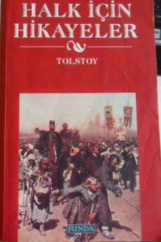 Halk İçin Hikayeler Lev Nikolayeviç Tolstoy