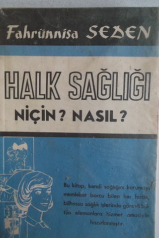Halk Sağlığı Niçin ? Nasıl ? Fahrunnisa Seden