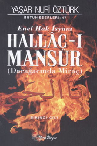 Hallac-ı Mansur ( Dar Ağacında Miraç ) 1 Yaşar Nuri Öztürk