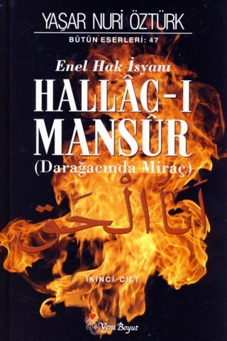 Hallac-ı Mansur ( Dar Ağacında Miraç ) 2 Yaşar Nuri Öztürk