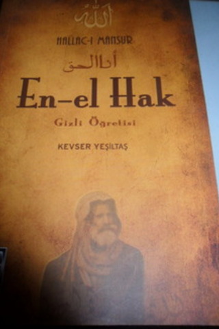 Hallac-ı Mansur En-el Hak Kevser Yeşiltaş