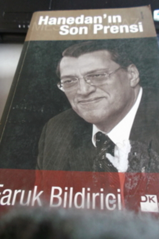 Hanedan'ın Son Prensi Faruk Bildirici