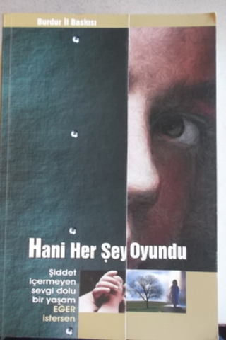 Hani Her Şey Oyundu