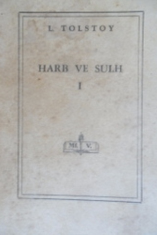 Harb ve Sulh I Lev Nikolayeviç Tolstoy