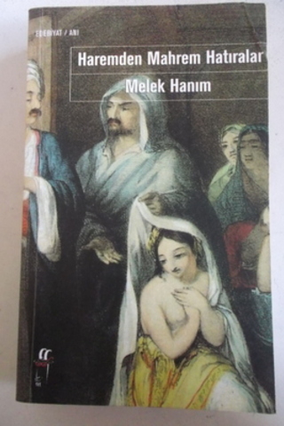 Haremden Mahrem Hatıralar Melek Hanım