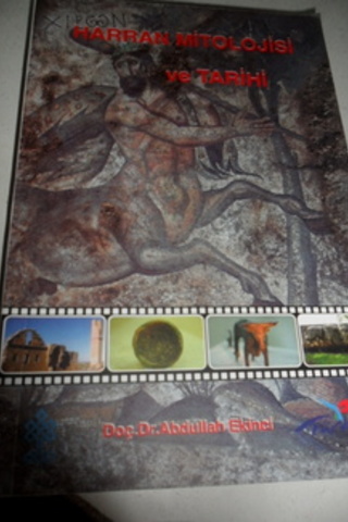 Harran Mitolojisi ve Tarihi Abdullah Ekinci