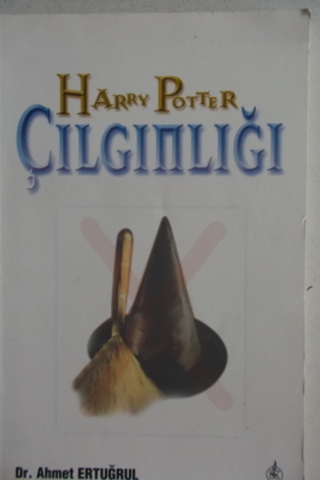 Harry Potter Çılgınlığı Ahmet Ertuğrul