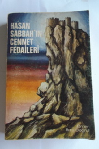 Hasan Sabbah'ın Cennet Fedaileri Ömer Rıza Doğrul