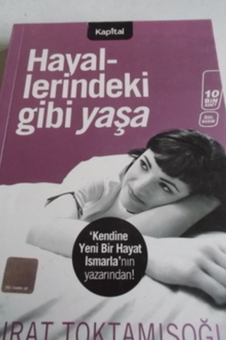 Hayallerindeki Gibi Yaşa Murat Toktamışoğlu