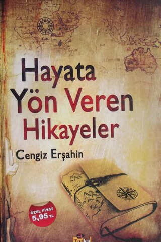 Hayata Yön Veren Hikayeler Cengiz Erşahin