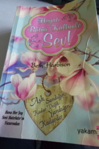 Hayatı Bütün Kalbinle Sev Beth Harbison