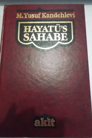 Hayatu's - Sahabe Cilt 2 M. Yusuf Kandehlevi