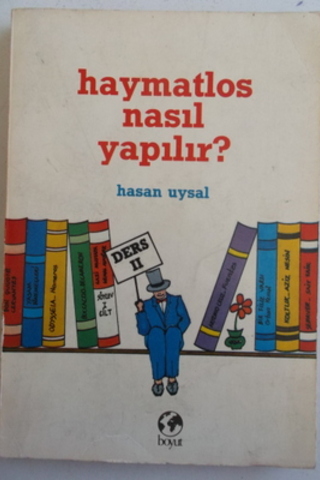 Haymatlos Nasıl Yapılır ? Hasan Uysal