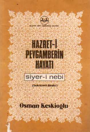 Hazret-i Peygamberin Hayatı Osman Keskioğlu