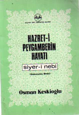 Hazret-i Peygamberin Hayatı Osman Keskioğlu
