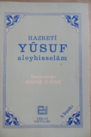 Hazret-i Yusuf Aleyhisselam Ramazanoğlu Mahmud Sami
