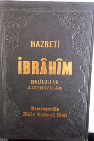 Hazreti İbrahim Halilullah Aleyhisselam Ramazan Elhac Mahmud Sami