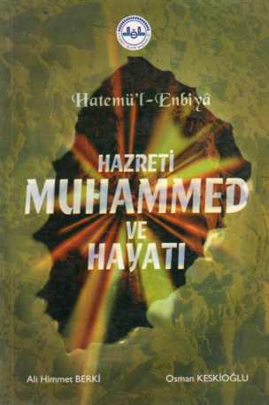 Hazreti Muhammed ve Hayatı Ali Himmet Berki