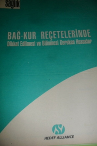 Hedef Sağlık Bağkur Reçetelerinde Dikkat Edilmesi ve Bilinmesi Gereken