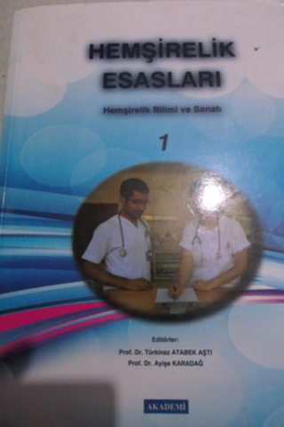 Hemşirelik Esasları 1 Türkinaz Atabek Aştı