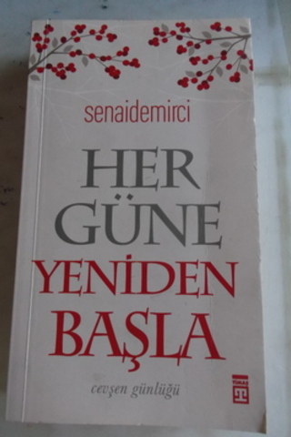 Her Güne Yeniden Başla Senai Demirci