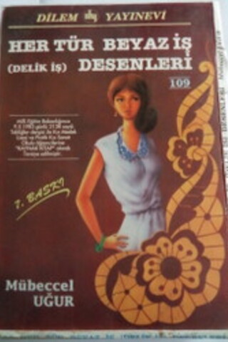 Her Tür Beyaz İş Desenleri Mübeccel Uğur