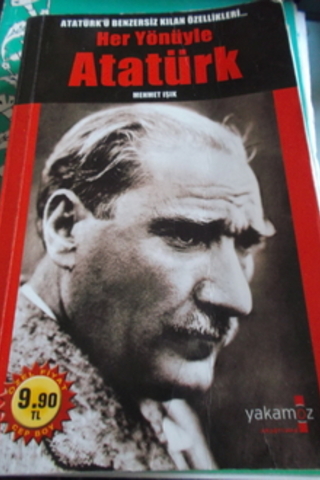 Her Yönüyle Atatürk