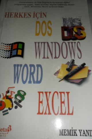 Herkes İçin DOS WINDOWS WORD EXCEL Memik Yanık