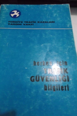 Herkes İçin Trafik Güvenliği Bilgileri