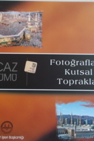 Hicaz Albümü Fotoğraflarla Kutsal Topraklar