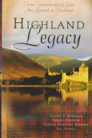 Highland Legacy Tracey V. Bateman